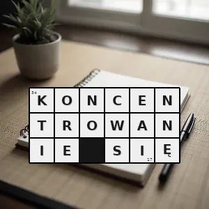 Hasło krzyżówkowe gromadzenie się - koncentrowanie się – rozwiązanie, synonimy, podpowiedzi i definicje krzyżówkowe